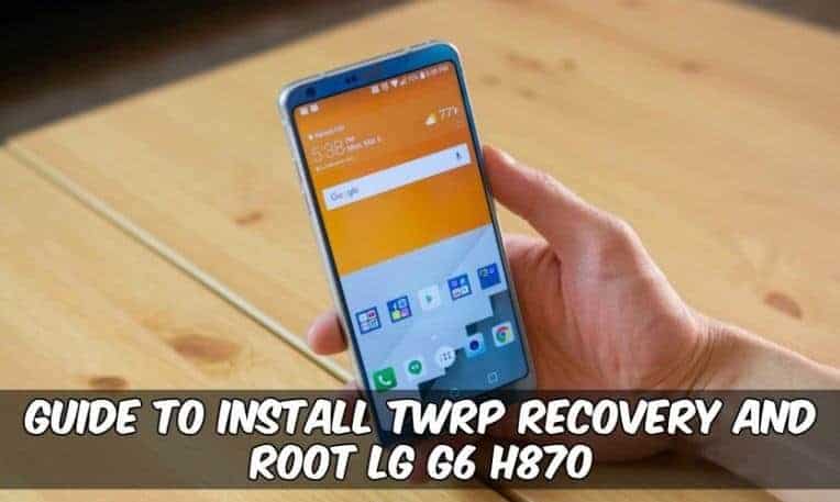 Root LG G6 Android 9
