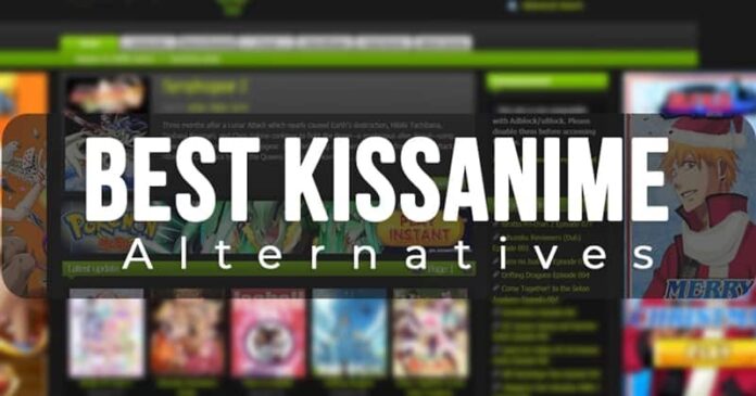 Best KissAnime Alternatives