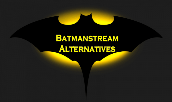 BatManStream alternative