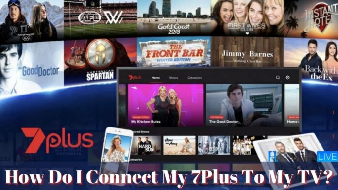 7plus com au connect 7plus connect tv
