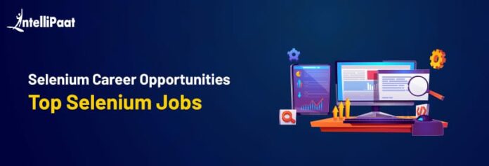 What is Selenium? Career Opportunities in 2022