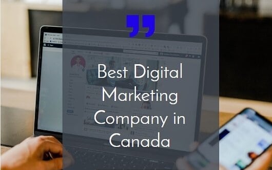 digital marketing Companies in Canada
