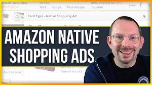 Amazon Associates / Native Shopping Ads