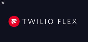 Twilio Flex