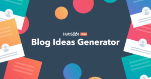 HubSpot Blog Ideas Generator