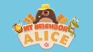 My Neighbor Alice