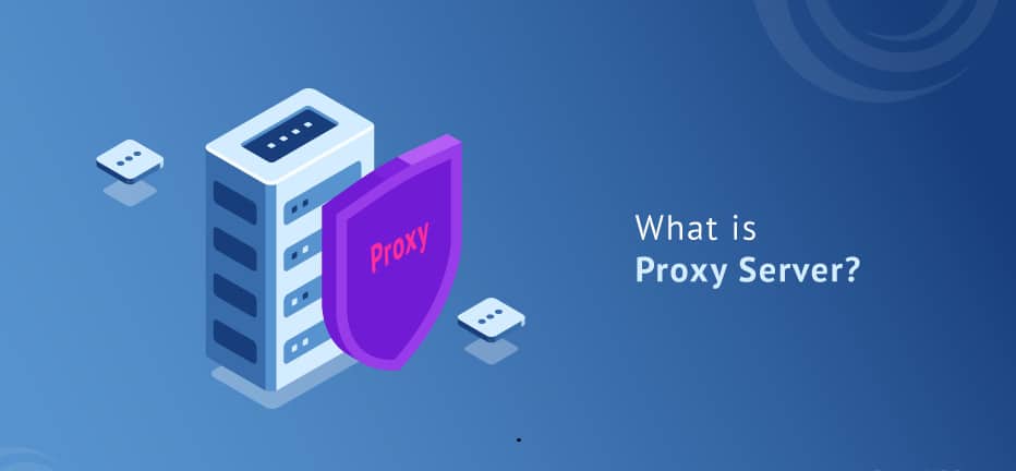 What is Proxy server