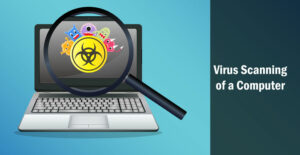 Regularly scan for viruses and malware