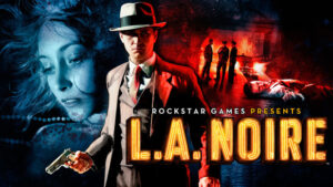 The First of These is a Film Called “la Noire”