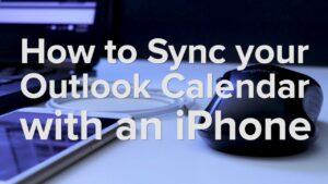 How to sync Outlook Calendar on iPhone