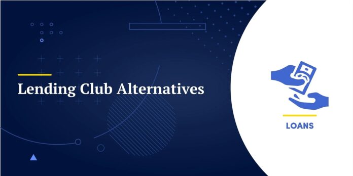 LendingClub Alternatives