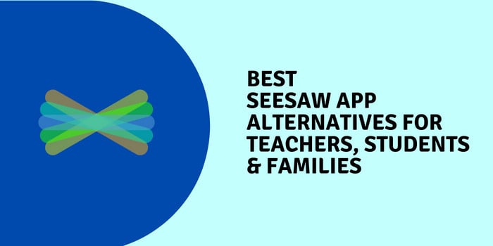 Best Seesaw App Alternatives 
