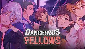 Dangerous Fellows