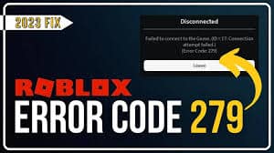 Possible Culprits Behind Roblox Error Code 279