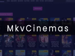 Mkvcinemas.com: Most Popular Movie Website To Watch